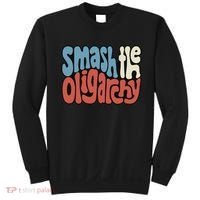 Smash The Oligarchy Word Art Sweatshirt thumb 0