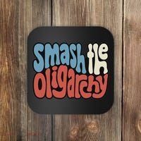 Smash The Oligarchy Word Art Coaster thumb 0