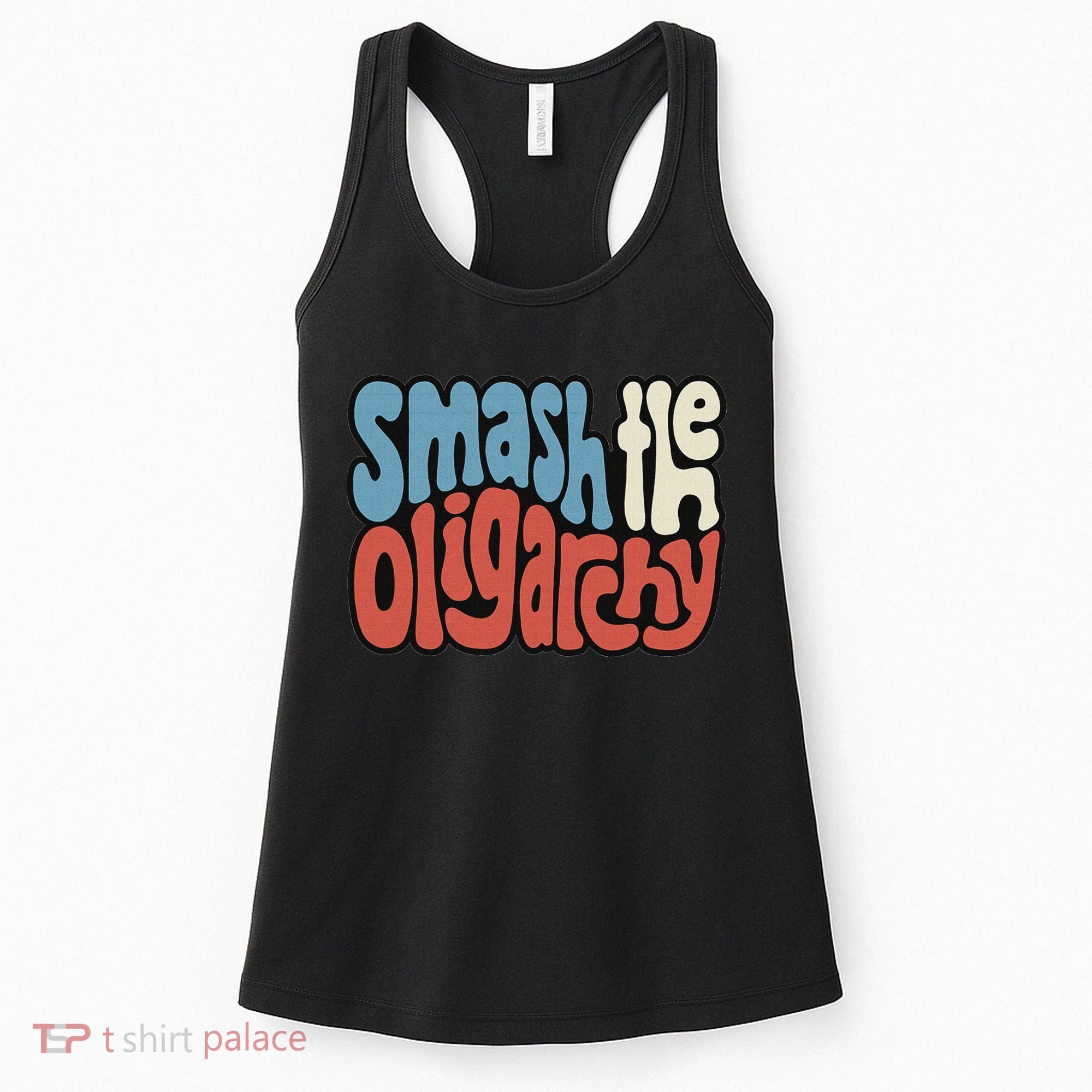 Smash The Oligarchy Word Art Women's Tank Top