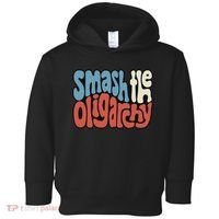 Smash The Oligarchy Word Art Toddler Hoodie thumb 0