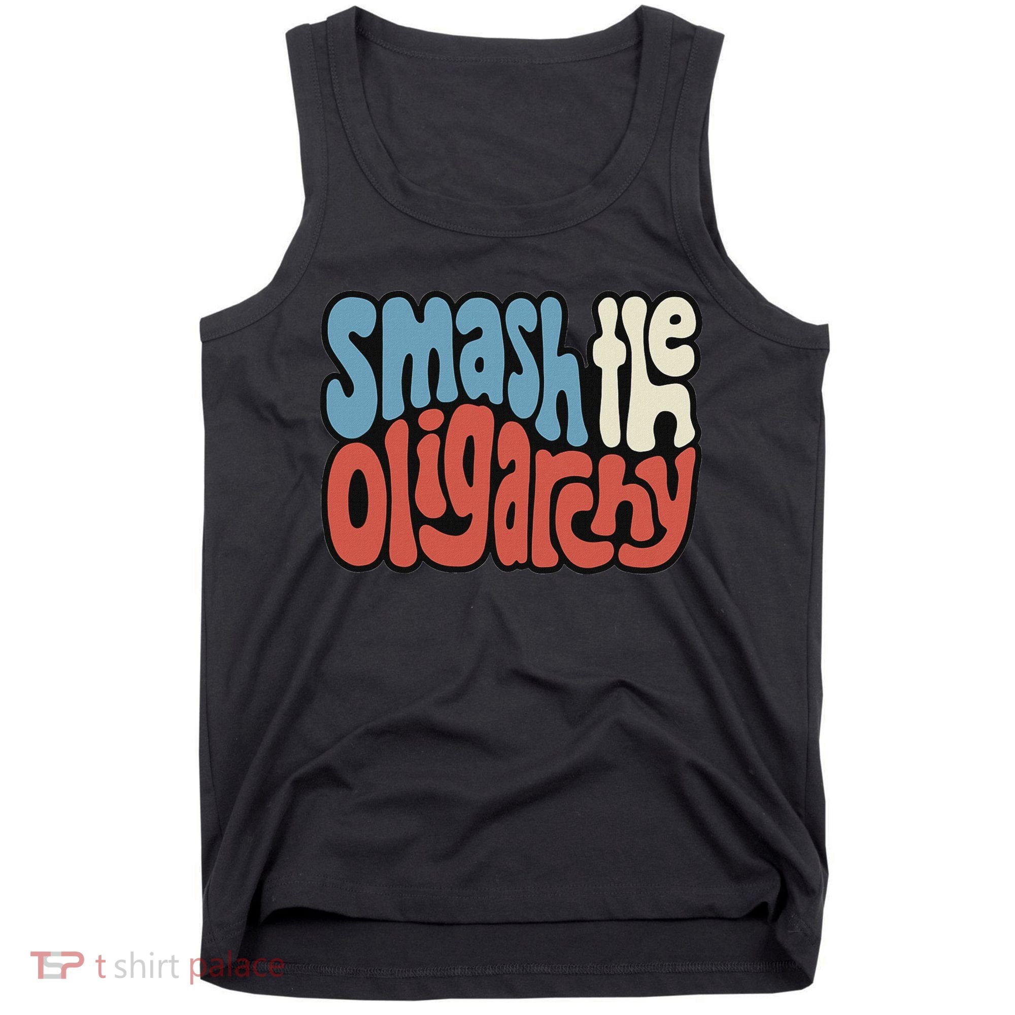 Smash The Oligarchy Word Art Tank Top