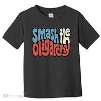 Smash The Oligarchy Word Art Toddler T-Shirt thumb 0