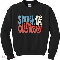 Smash The Oligarchy Word Art Kids Sweatshirt thumb 0