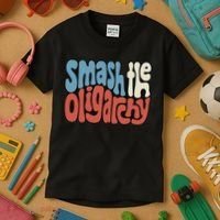 Smash The Oligarchy Word Art Kids T-Shirt thumb 3