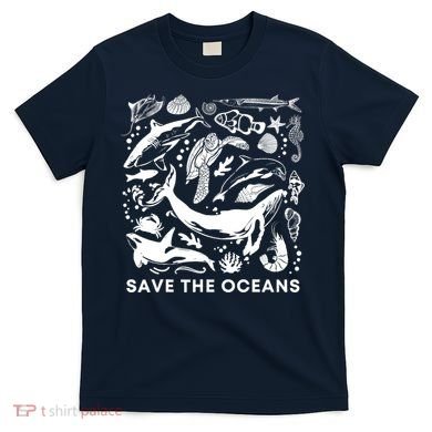 Save the Oceans-Whale Turtle Orca, Climate change-sea lover T-Shirt