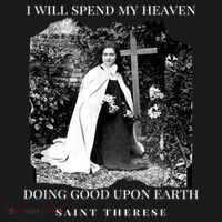 St Therese Of Lisieux Catholic Saint Quotes Doggie Tank thumb 4
