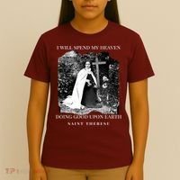 St Therese Of Lisieux Catholic Saint Quotes T-Shirt thumb 4