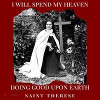 St Therese Of Lisieux Catholic Saint Quotes T-Shirt thumb 7