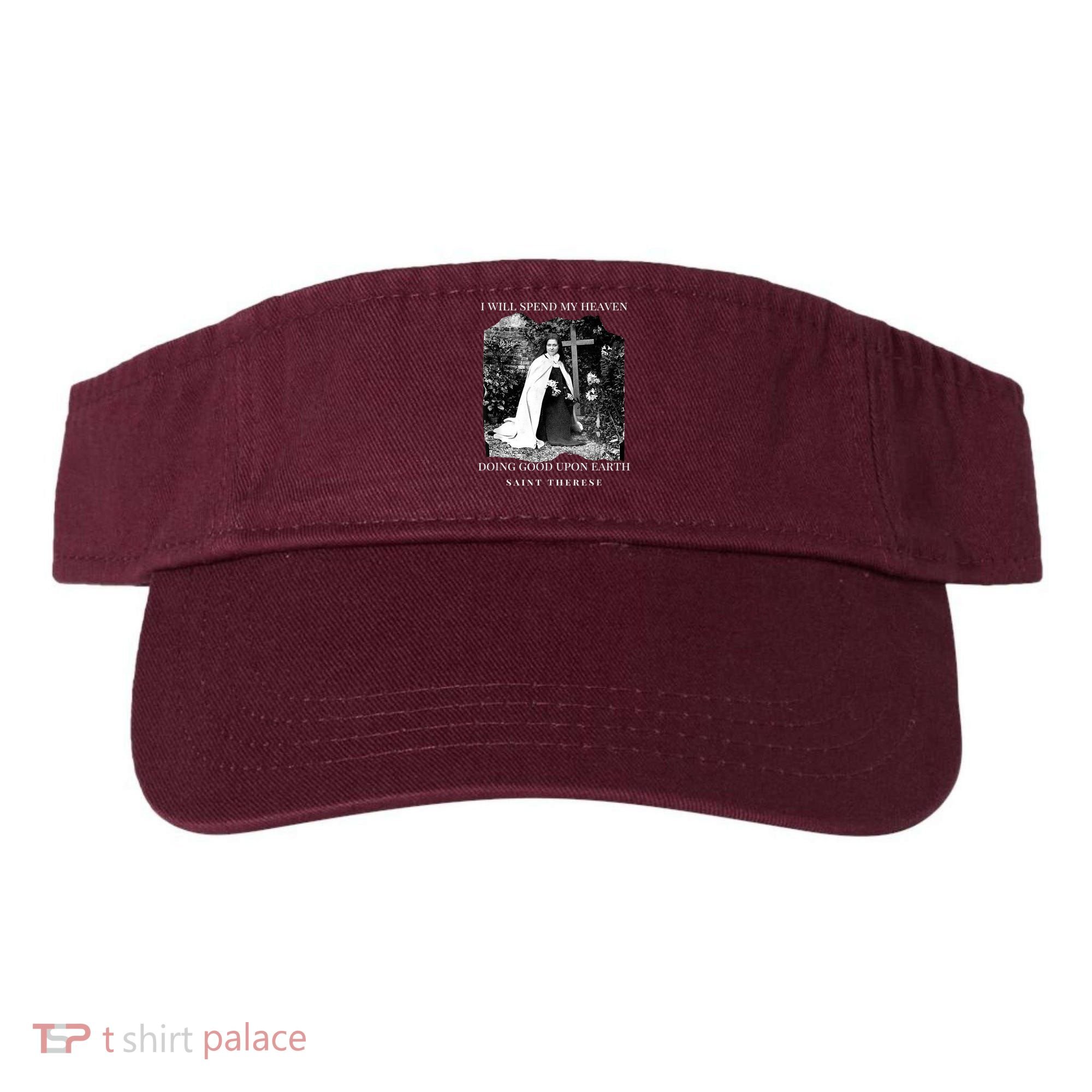 St Therese Of Lisieux Catholic Saint Quotes Visor