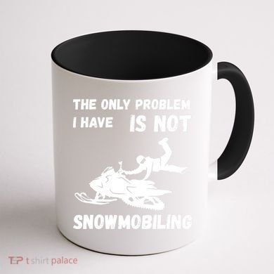Snowmobiling The Only Problem Snowmobile Winter Sport Coffee Mug back