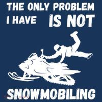 Snowmobiling The Only Problem Snowmobile Winter Sport Hoodie thumb 7