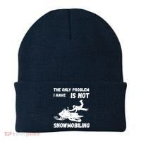 Snowmobiling The Only Problem Snowmobile Winter Sport Beanie thumb 0