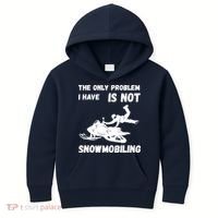 Snowmobiling The Only Problem Snowmobile Winter Sport Kids Hoodie thumb 0