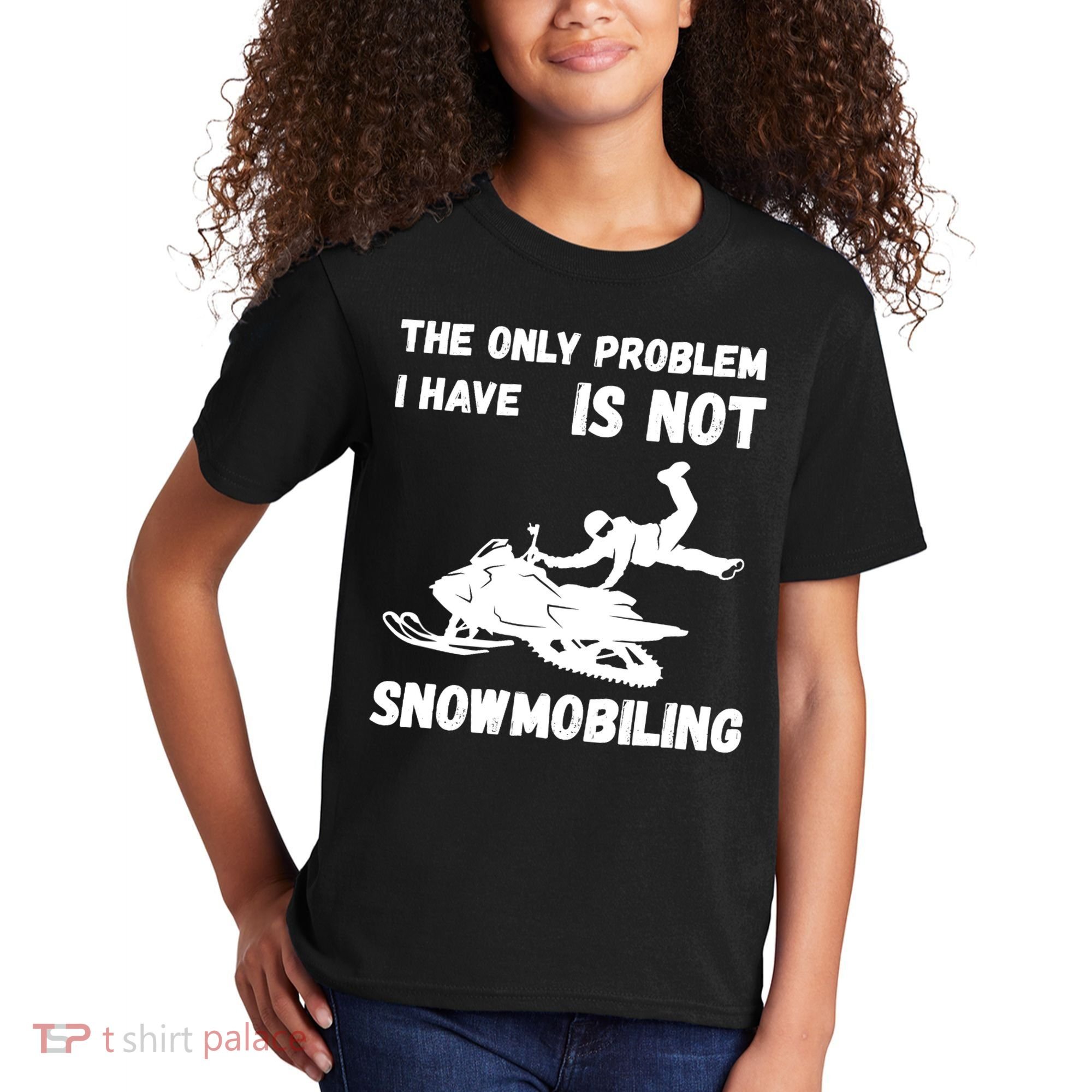 Snowmobiling The Only Problem Snowmobile Winter Sport Kids T-Shirt