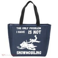 Snowmobiling The Only Problem Snowmobile Winter Sport Tote Bag thumb 0