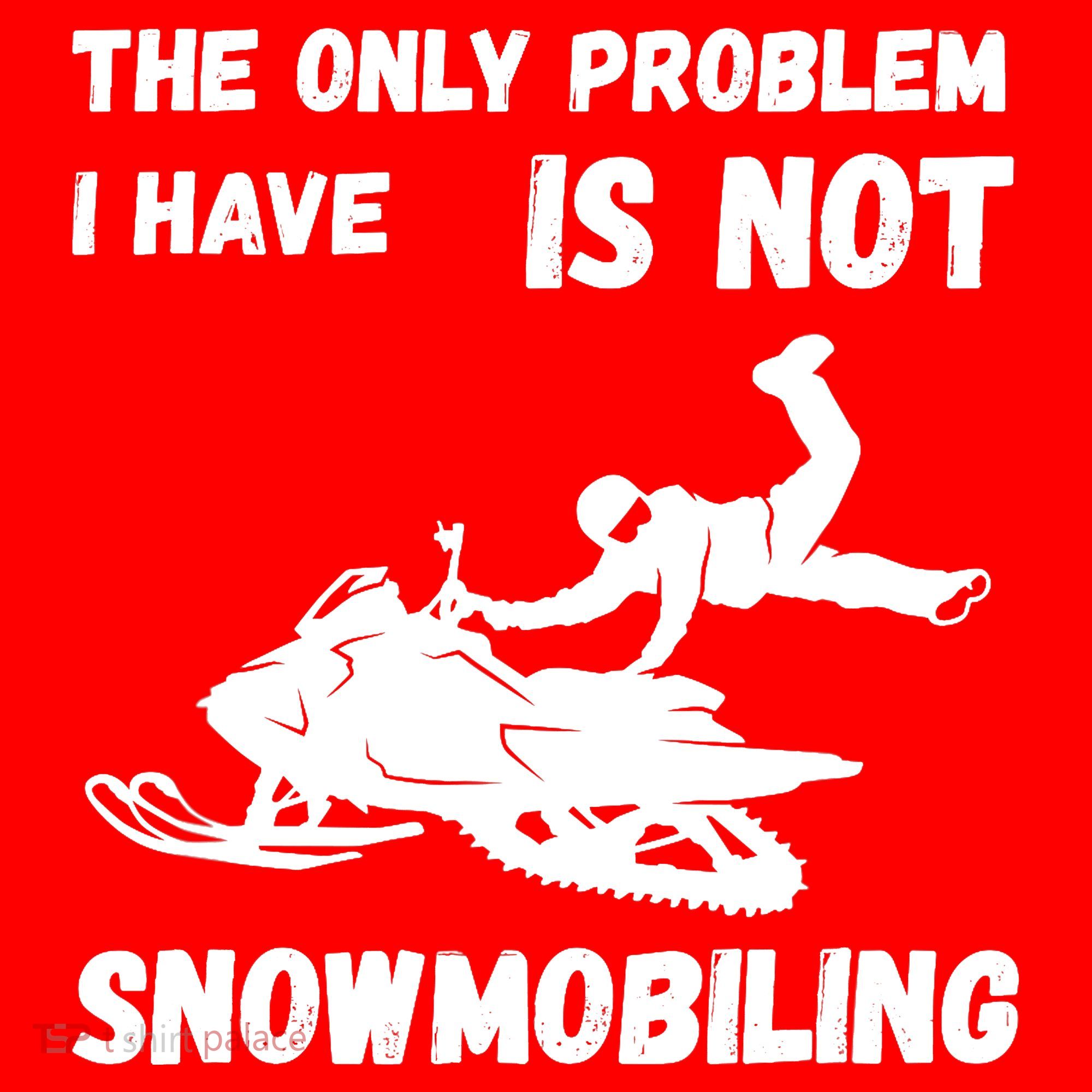 Snowmobiling The Only Problem Snowmobile Winter Sport Santa Hat