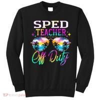 SPED Teacher Off Duty Last Day Of School Teacher Summer Sweatshirt thumb 0
