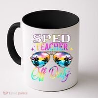 SPED Teacher Off Duty Last Day Of School Teacher Summer Coffee Mug thumb 0