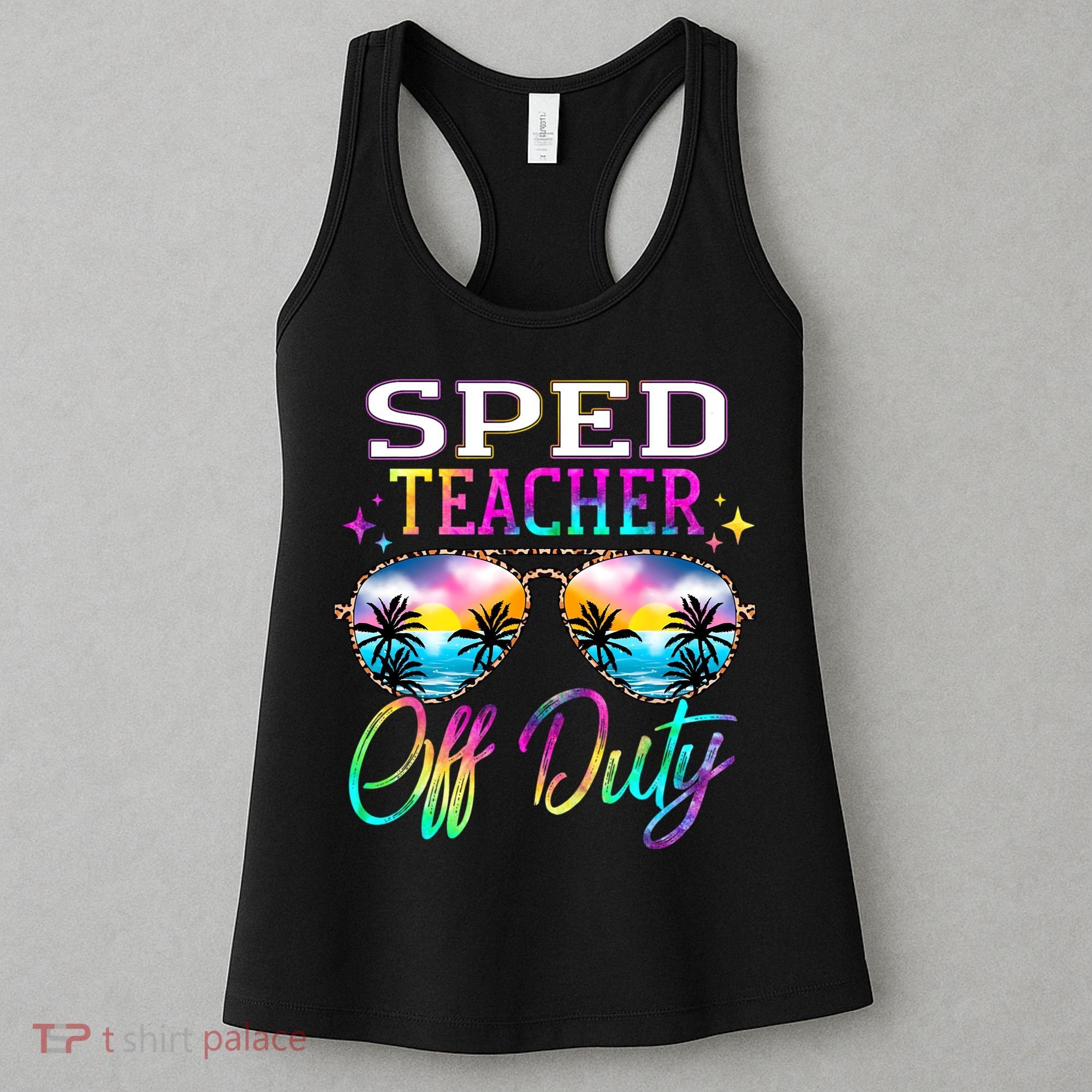 SPED Teacher Off Duty Last Day Of School Teacher Summer Women's Tank Top