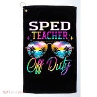 SPED Teacher Off Duty Last Day Of School Teacher Summer Golf Towel thumb 0