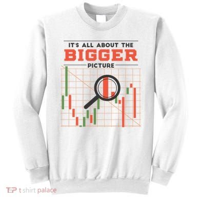 Stock Market Graph Bigger Picture Sweatshirt