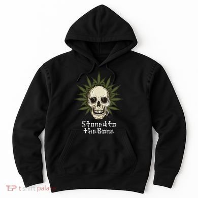 Stoned To The Bone Hoodie