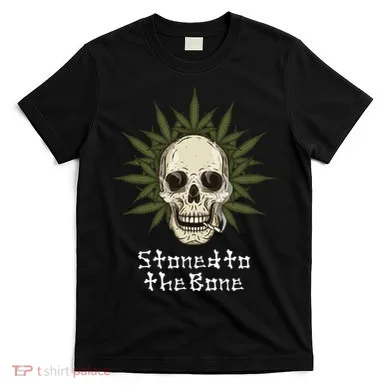Stoned To The Bone T-Shirt