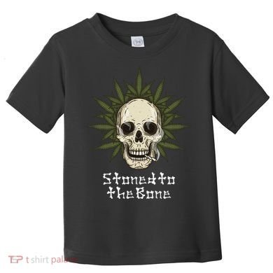 Stoned To The Bone Toddler T-Shirt