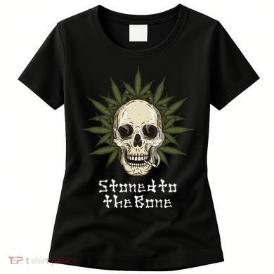 Stoned To The Bone Women's T-Shirt