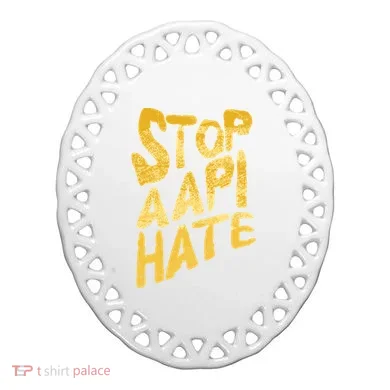 Stop AAPI Hate Painted Ceramic Ornament