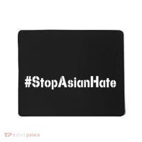 Stop Asian Hate  Mousepad thumb 0