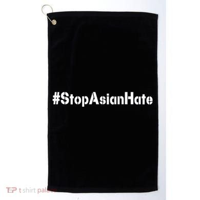 Stop Asian Hate  Golf Towel