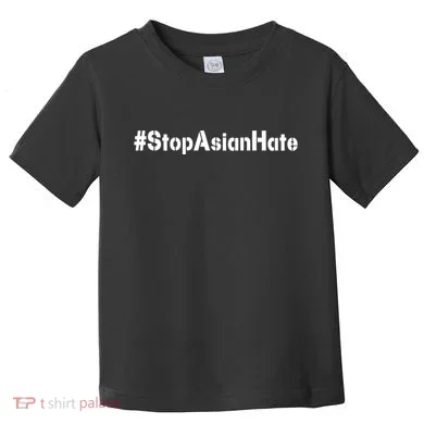 Stop Asian Hate  Toddler T-Shirt