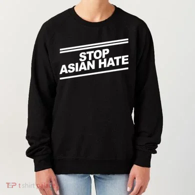 Stop Asian Hate Movement Women's Sweatshirt