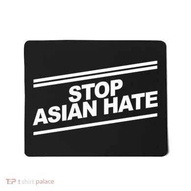 Stop Asian Hate Movement Mousepad