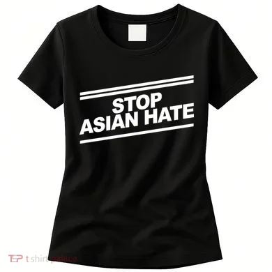 Stop Asian Hate Movement Women's T-Shirt