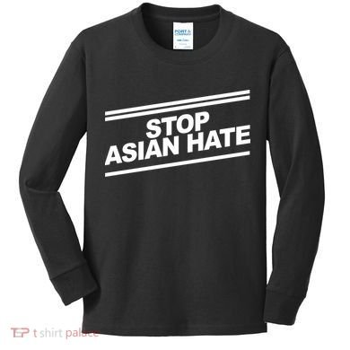 Stop Asian Hate Movement Kids Long Sleeve Shirt
