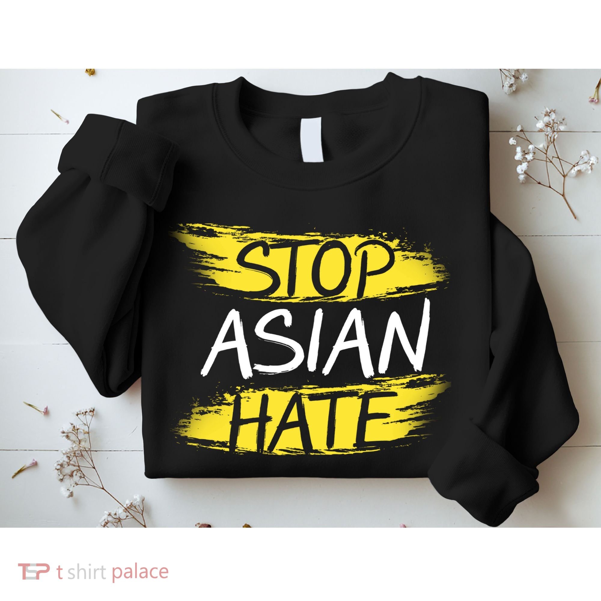 Stop Asian Hate Protest Support Sweatshirt