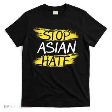 Stop Asian Hate Protest Support T-Shirt