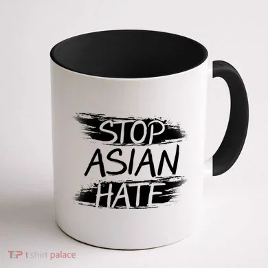 Stop Asian Hate Protest Support Coffee Mug back