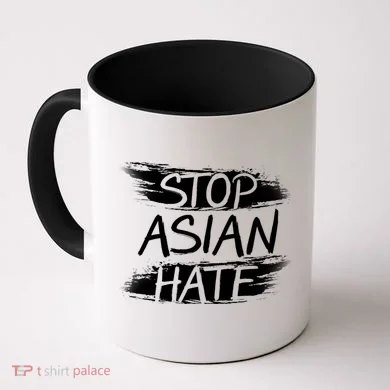 Stop Asian Hate Protest Support Coffee Mug