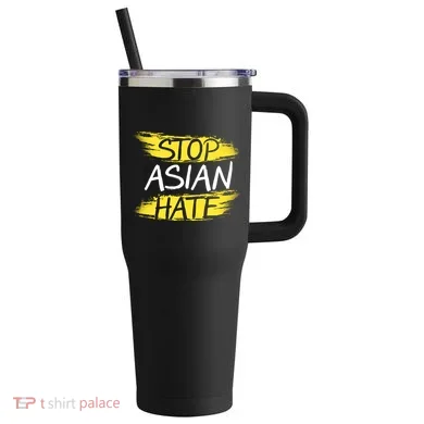 Stop Asian Hate Protest Support 40oz Vacuum Insulated Stainless Steel Travel Tumbler