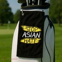 Stop Asian Hate Protest Support Golf Towel thumb 2