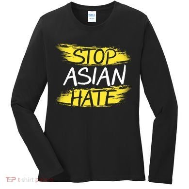Stop Asian Hate Protest Support Women's Long Sleeve Shirt