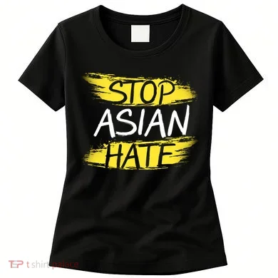 Stop Asian Hate Protest Support Women's T-Shirt
