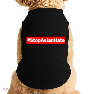 Stop Asian Hate Racism AAPI Doggie Tank