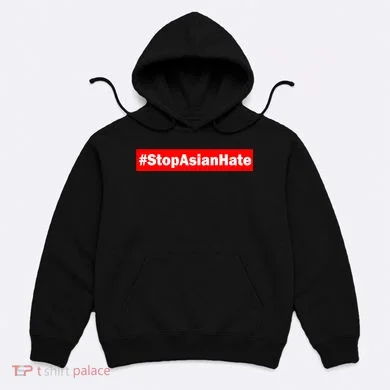 Stop Asian Hate Racism AAPI Hoodie