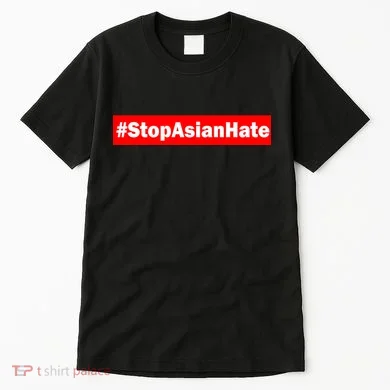 Stop Asian Hate Racism AAPI Tall T-Shirt