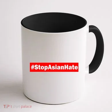 Stop Asian Hate Racism AAPI Coffee Mug back
