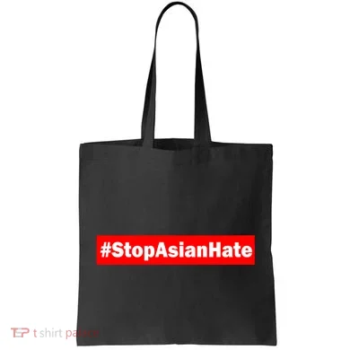 Stop Asian Hate Racism AAPI Tote Bag